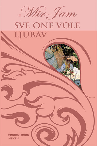 Sve one vole ljubav – Mir-Jam